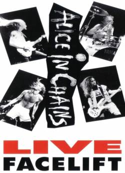 Alice In Chains : Live Facelift